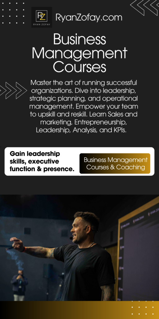 Join Ryan Zofay's Powerful Business Management Courses. Learn Sales and Marketing, Entrepreneurship, Leadership, Analysis, KPIs and much more.   