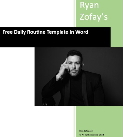 Ryan Zofay's Free Daily Routine Template in Word with daily routine chart, daily routine examples, daily routine checklist with recommended daily routine tasks and activities daily routine downloadable charts.