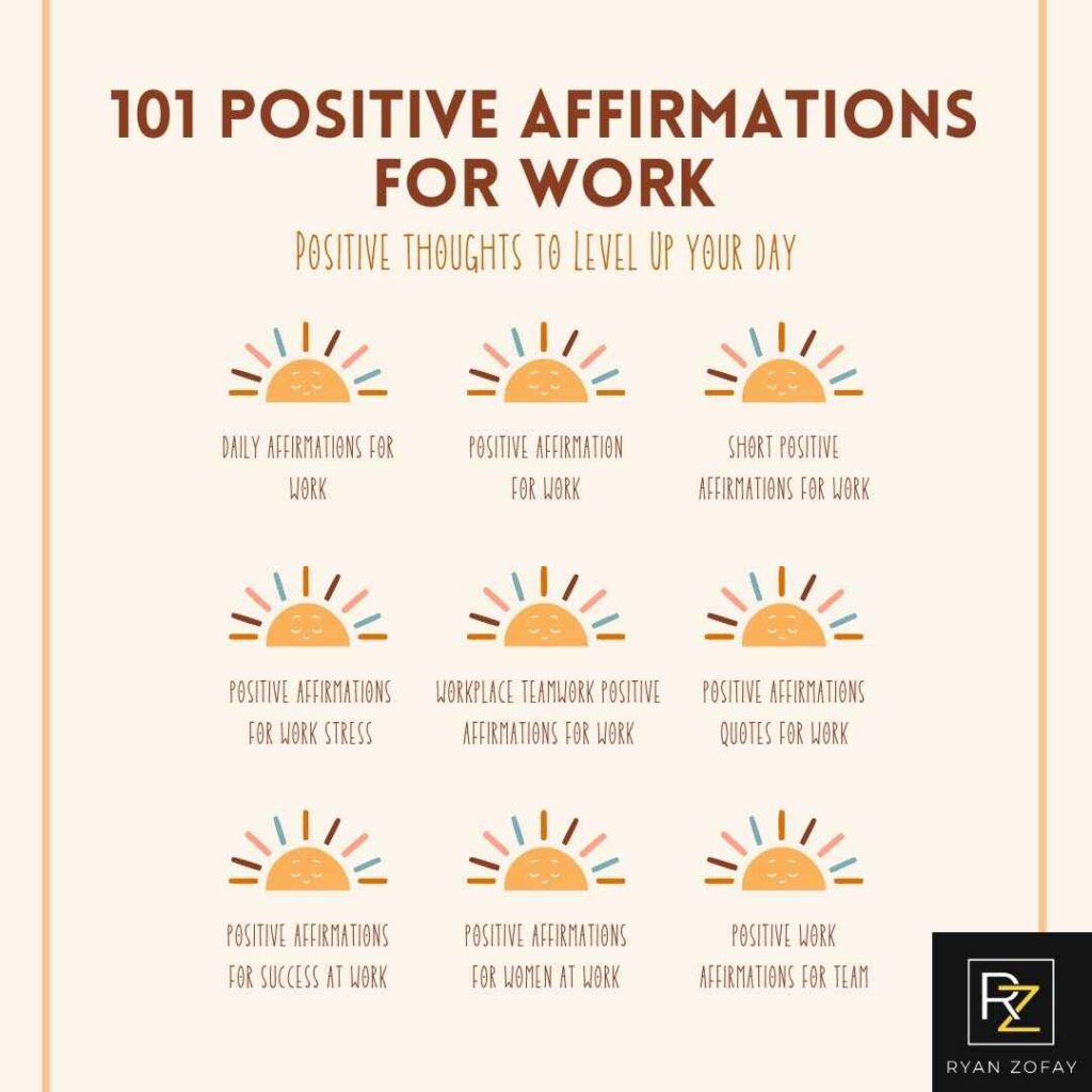 As part of your inspirational Tuesday quotes, enjoy curated original 101 short daily positive affirmations for work quotes, for stress, teamwork, and success. Daily positive affirmations for work are scientifically proven to help shift your mindset and enhance your productivity and success.