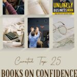 Curated Top 25 Bestselling Books on Confidence to Improve Self-Esteem for Success