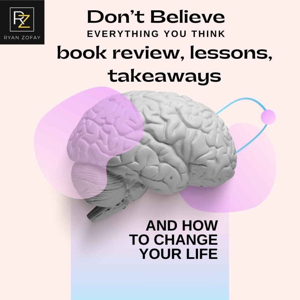 Discover Joseph Nguyen's Don't believe everything you think book review, lessons, insights, takeaways, and how to apply them to change your life. Find the don t believe everything you think summary​ below.